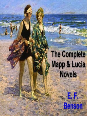 cover image of The Complete Mapp and Lucia Novels